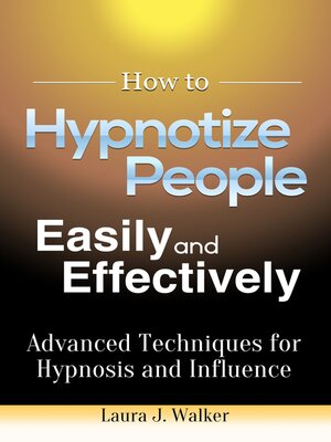 cover image of How to Hypnotize People Easily and Effectively